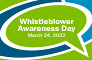 March 24, 2022 is Whistleblower Awareness Day